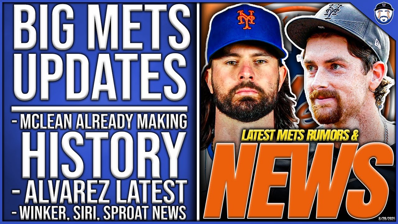 BIG Mets Updates: Nolan McLean Makes HISTORY, NEWS on Alvarez, Winker, Siri & Sproat, Tong Etc