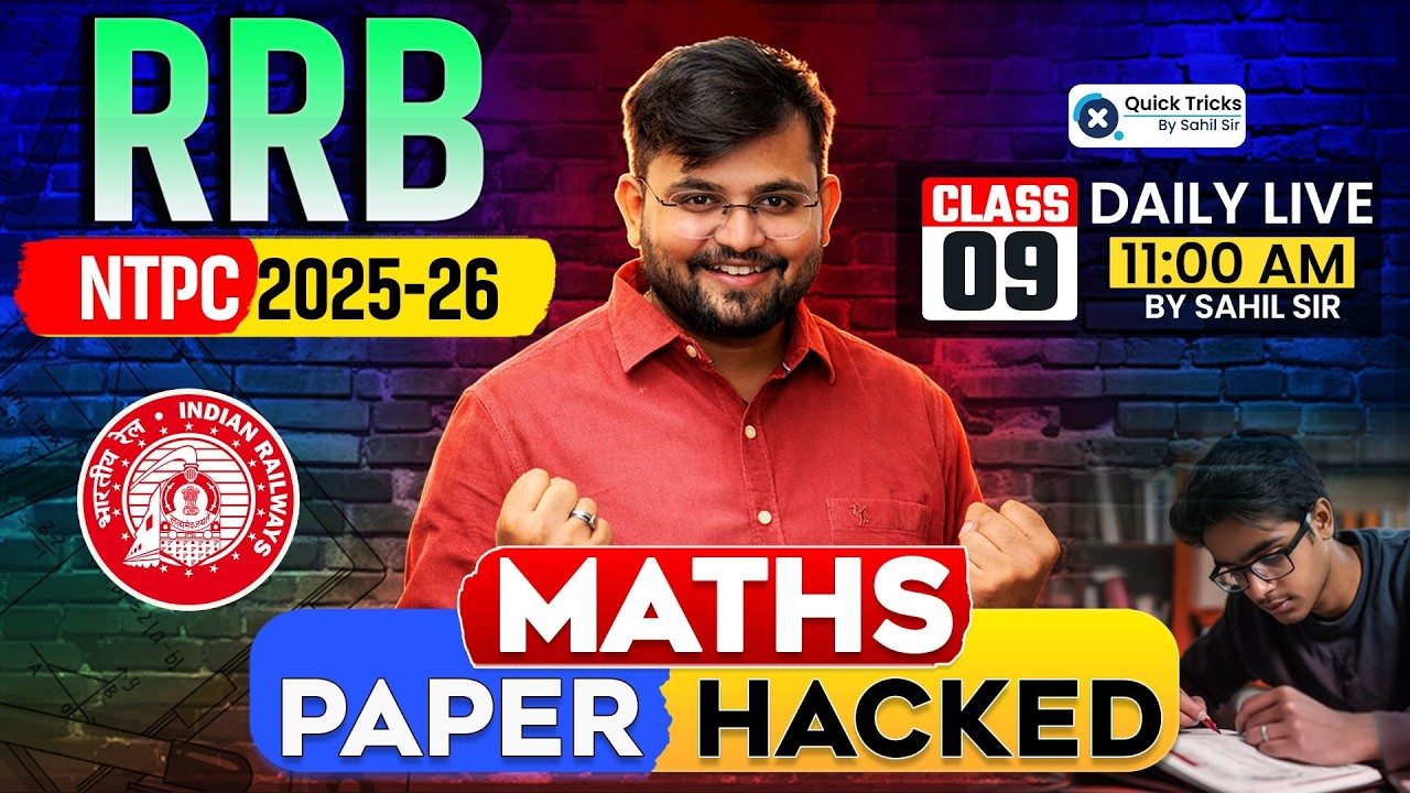 🚂 RRB NTPC 2025 Maths Paper Hacked-9 🔥 Complete Paper Approach + Smart Tricks 💯 Sahil Sir