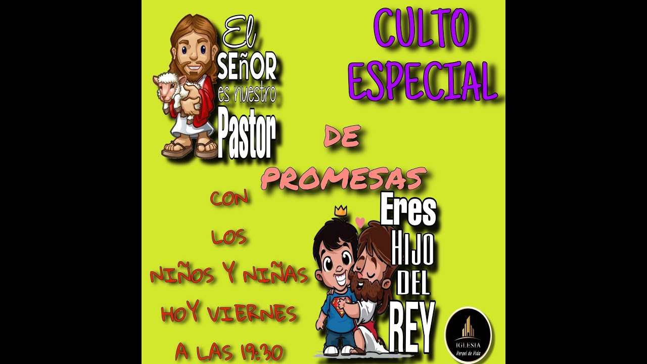 CULTO ESPECIAL PROMESAS (NIÑOS)