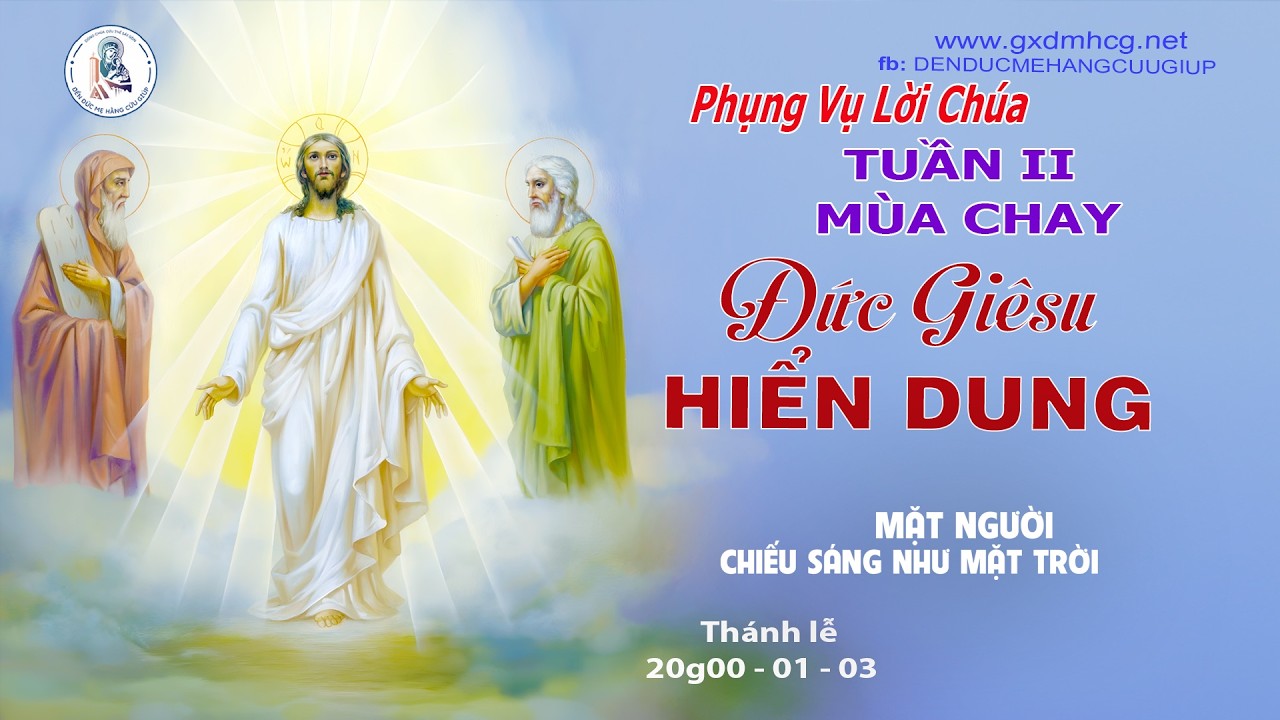 🔴PHỤNG VỤ LỜI CHÚA - CHÚA NHẬT TUẦN II MÙA CHAY NĂM A - 20g00 - 01/03/2026
