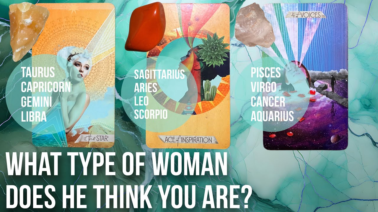 What type of woman does he think you are? - Pick a Card Tarot Reading