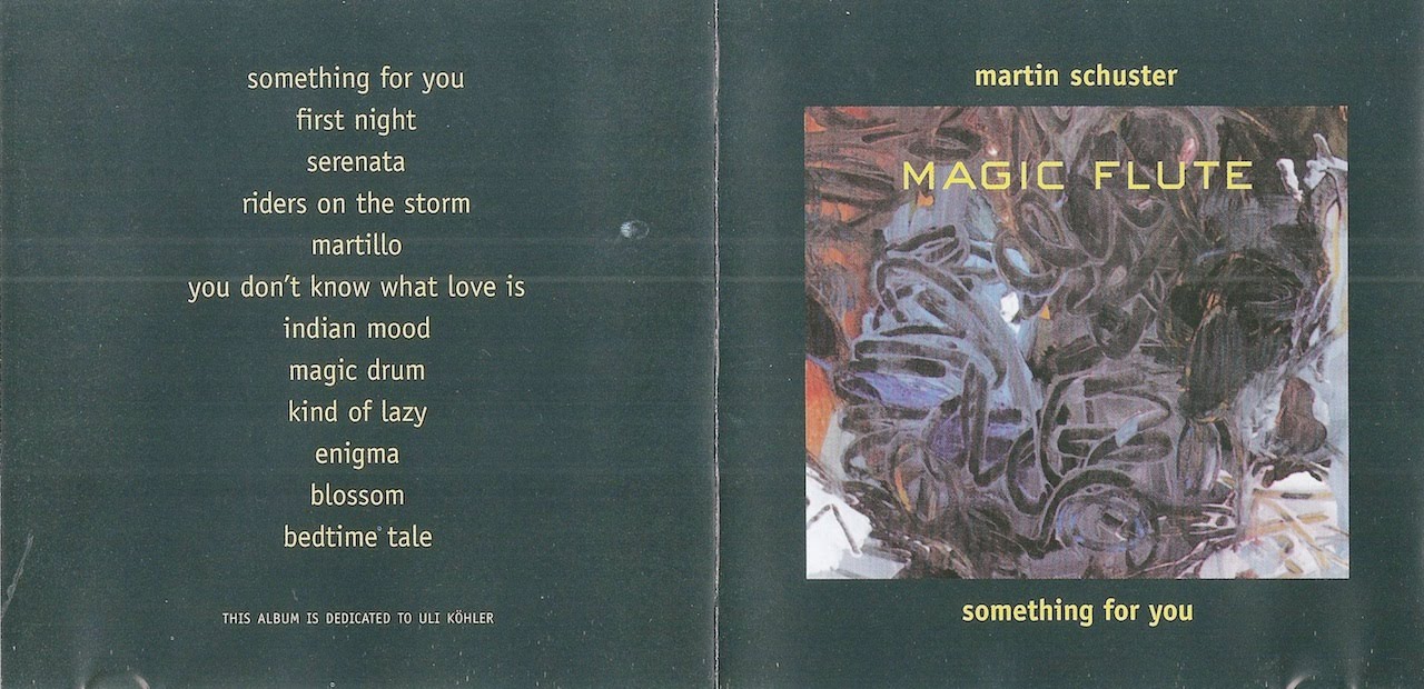 CD - SOMETHING FOR YOU - Martin Schuster, flute   (Worldmusic, Jazz)
