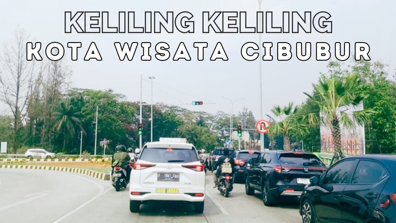 Keliling Keliling Kota Wisata Cibubur