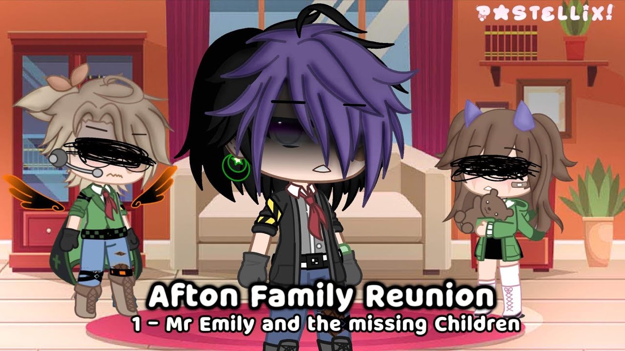 Afton family reunion || Part 1 - Mr. Emily and the missing children || Fnaf gacha