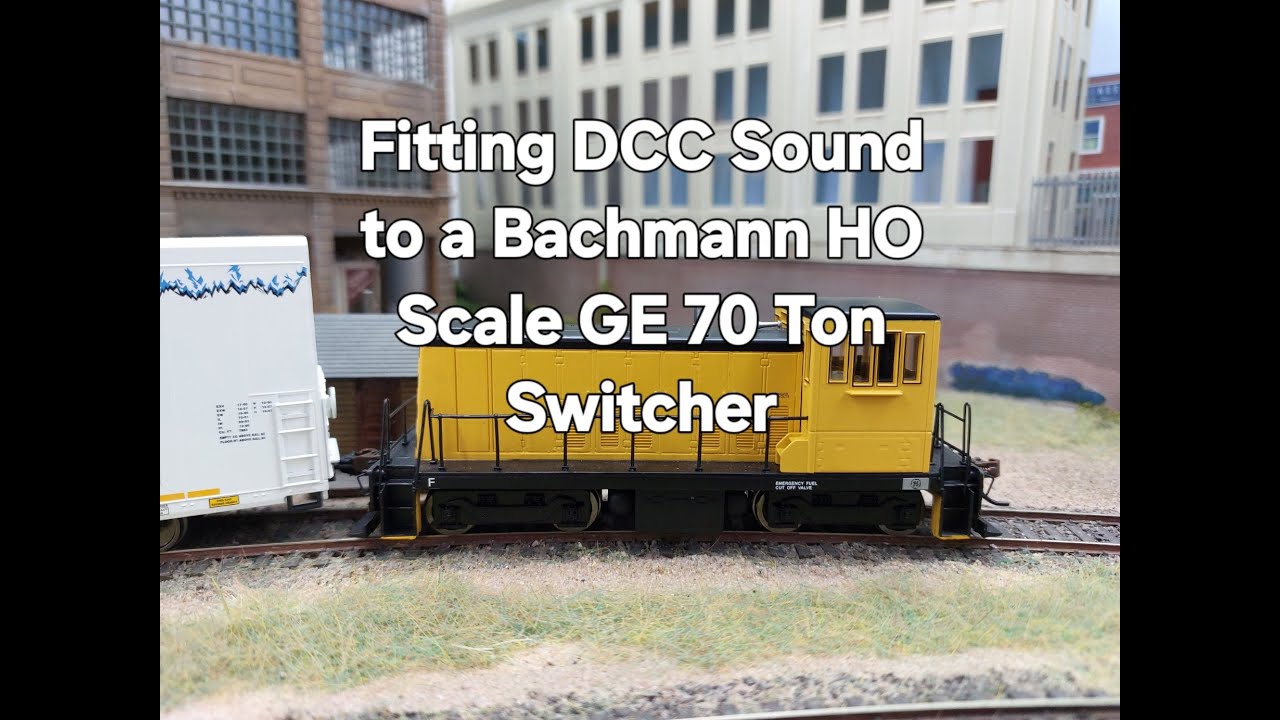 Fitting DCC Sound to a Bachmann HO Scale GE 70 Ton Switcher