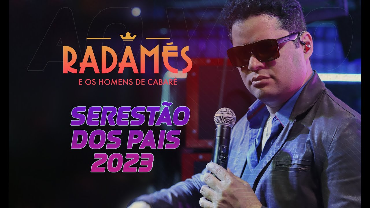 SERESTÃO DOS PAIS 2023 - Radamés e os Homens de Cabaré