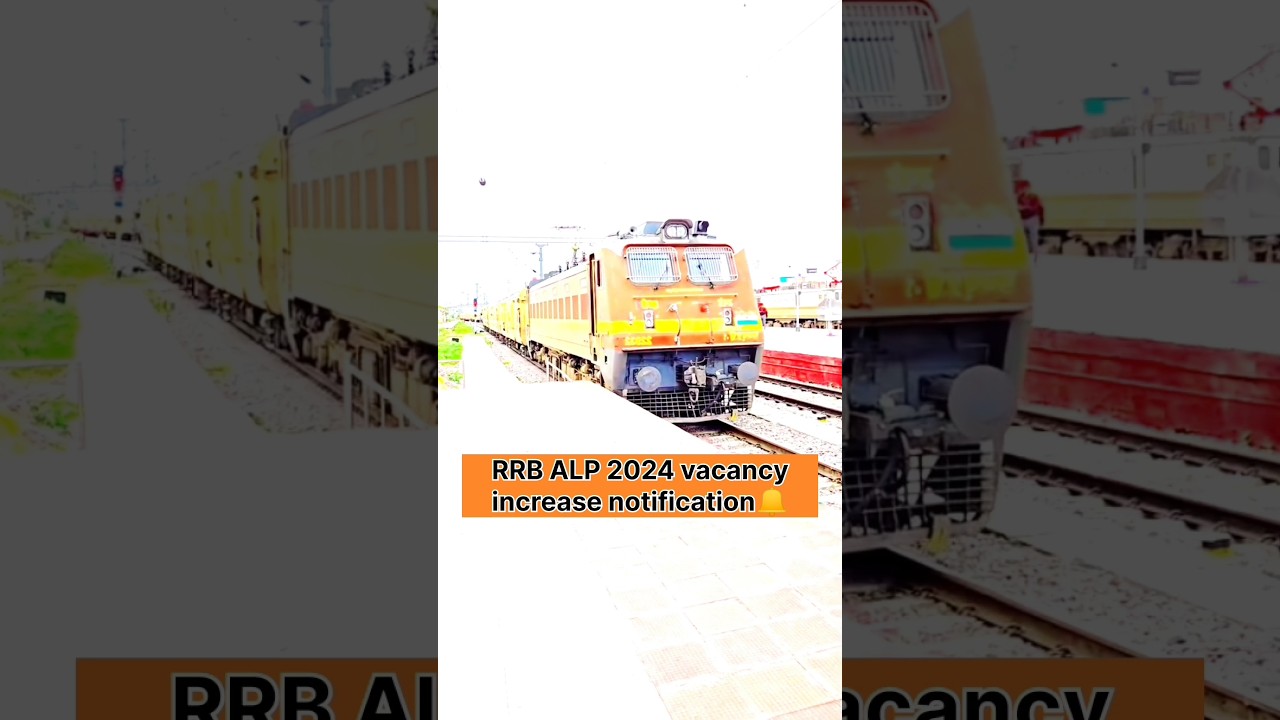 RRB ALP Vacancy increase 2024 #ytshorts #railwaynewvacancy #shortsfeed #rrbalp
