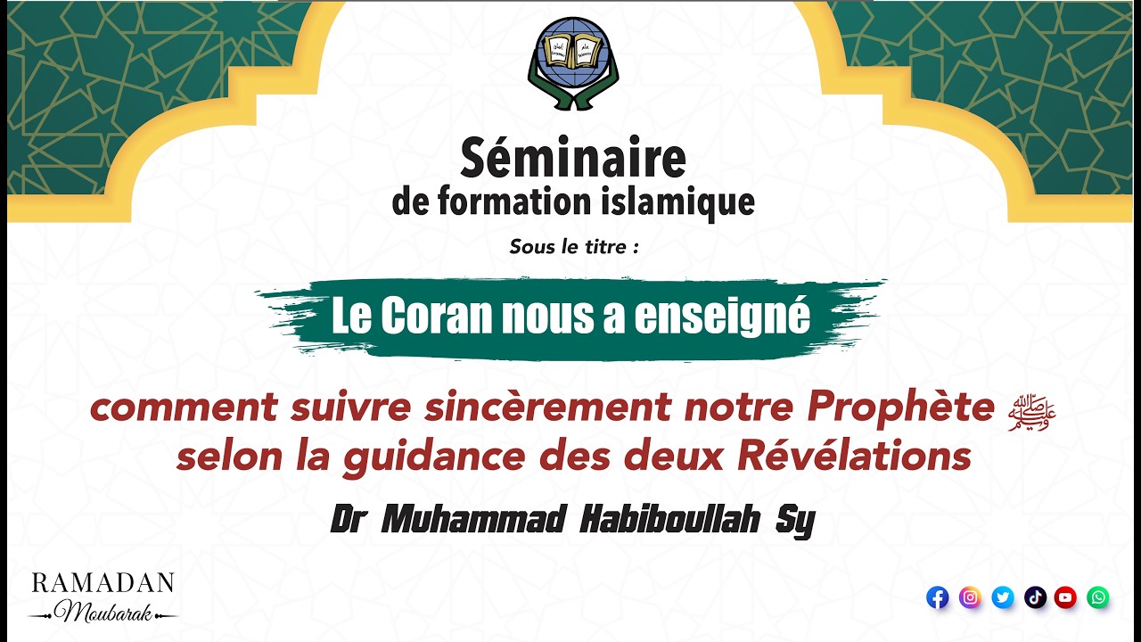 Séminairede formation islamique: Le Coran nous a enseigné -2