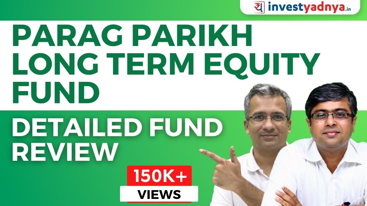 Parag Parikh Long Term Equity Fund - Detailed Review |