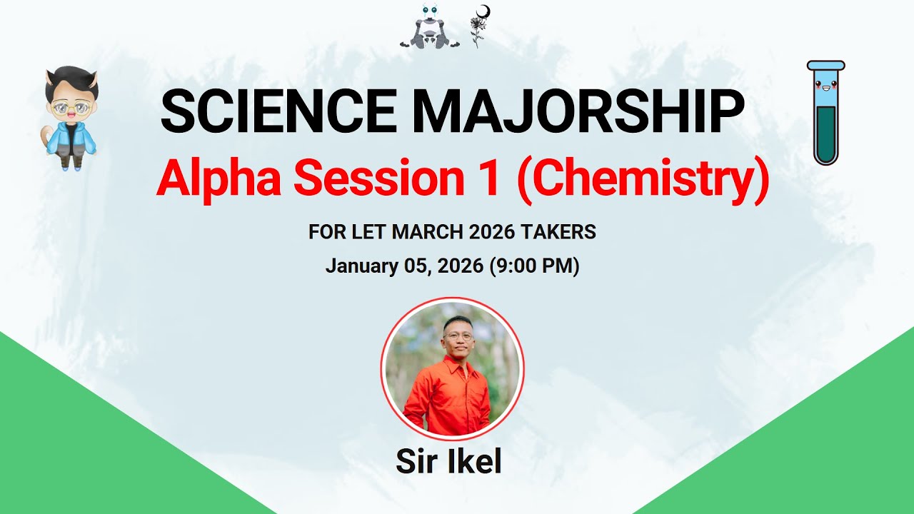 SCIENCE MAJORSHIP | ALPHA SESSION 1 - CHEMISRY | LET MARCH 2026 | SIR IKEL
