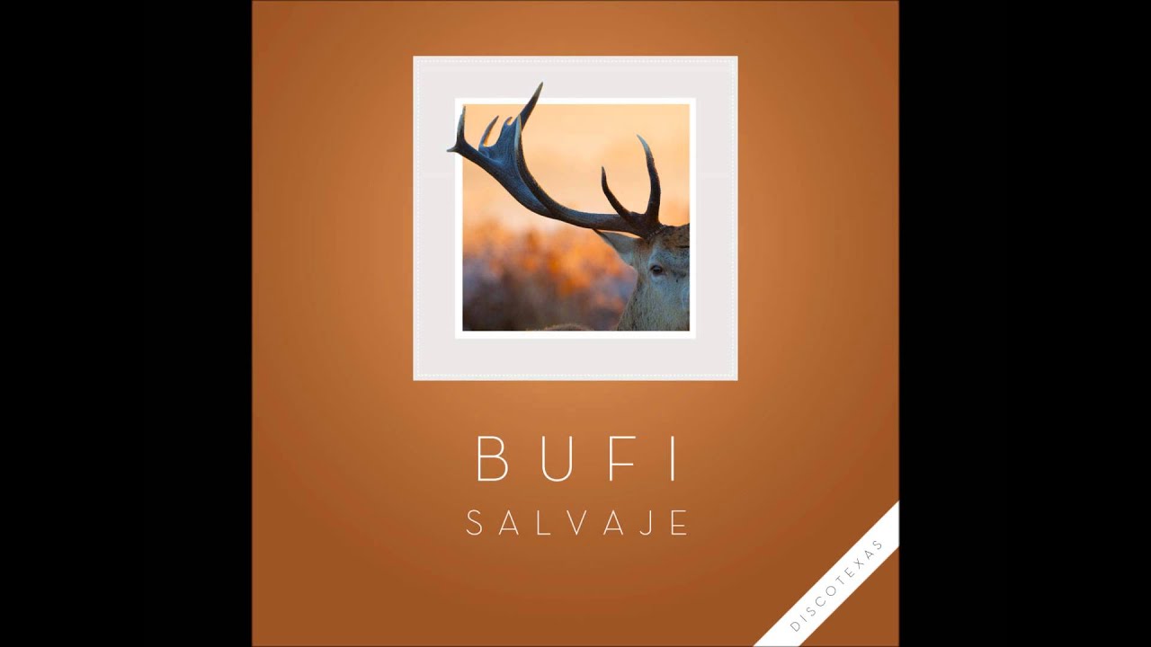 Bufi - Salvaje (Discotexas, 2014)