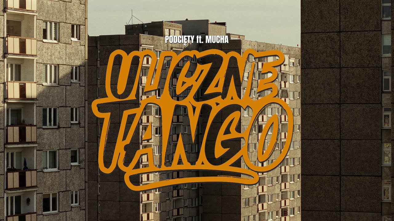 Podcięty ULICZNE TANGO feat. Mucha