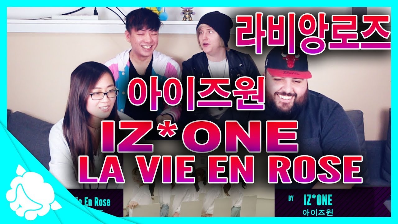 IZ*ONE (아이즈원) - 라비앙로즈 (La Vie en Rose) REACTION