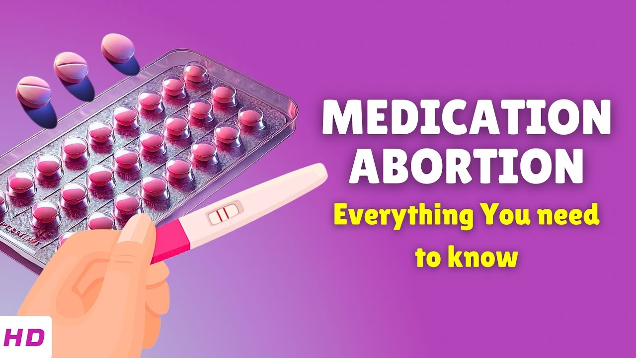 What Is a Medication Abortion? Everything You Need To Know