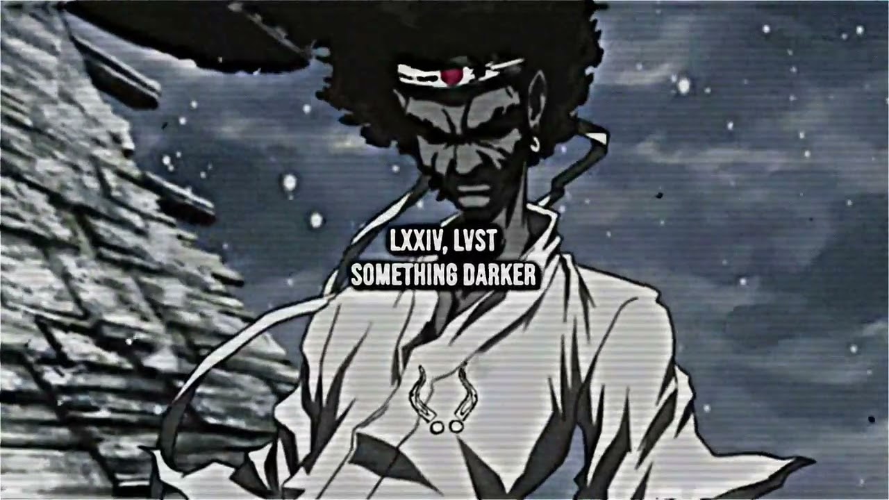 LXXIV, Lvst - Something Darker [slowed, remastered]