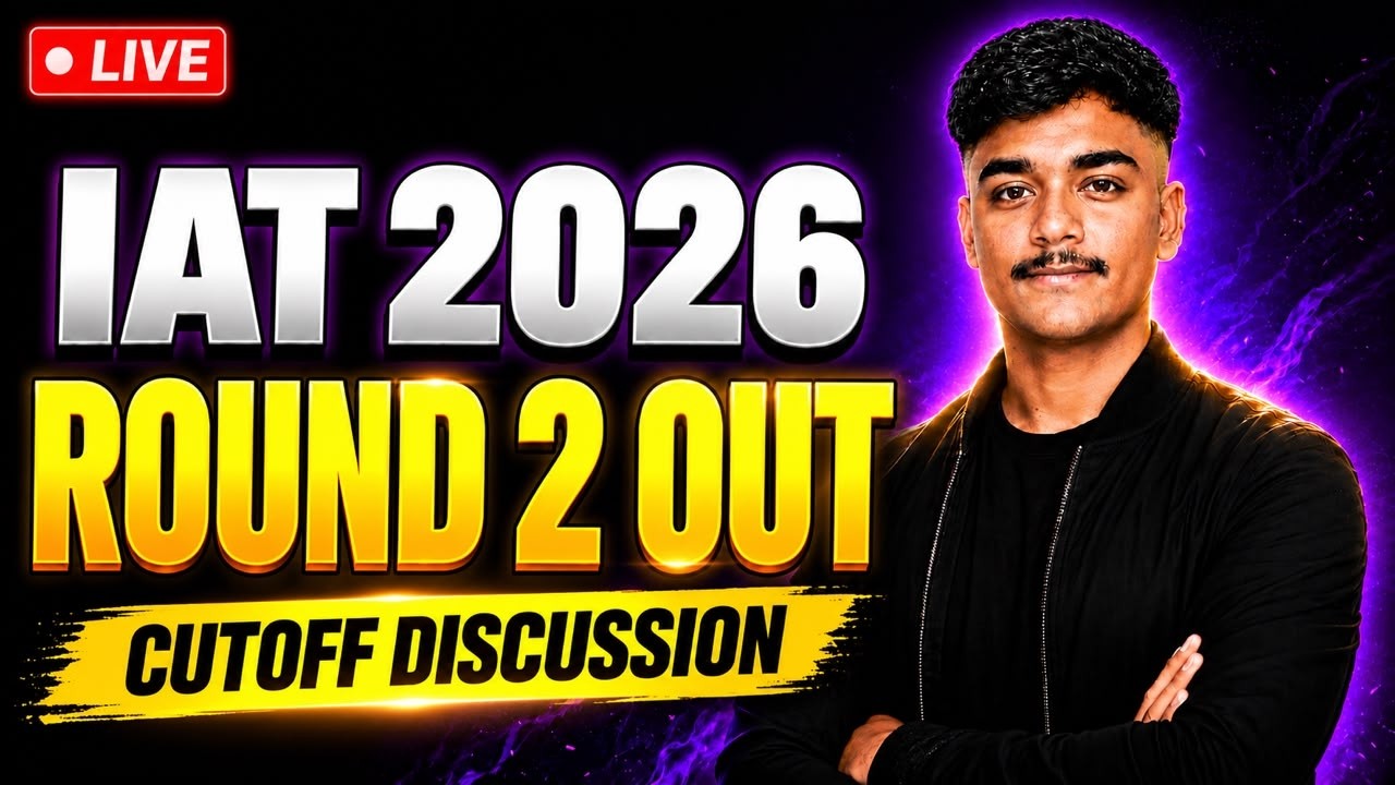 🔴 IAT 2026 ROUND 2 IS OFFICIALLY OUT🔴CUTOFF DISCUSSION | A BIG RISE AHEAD ? 🔥
