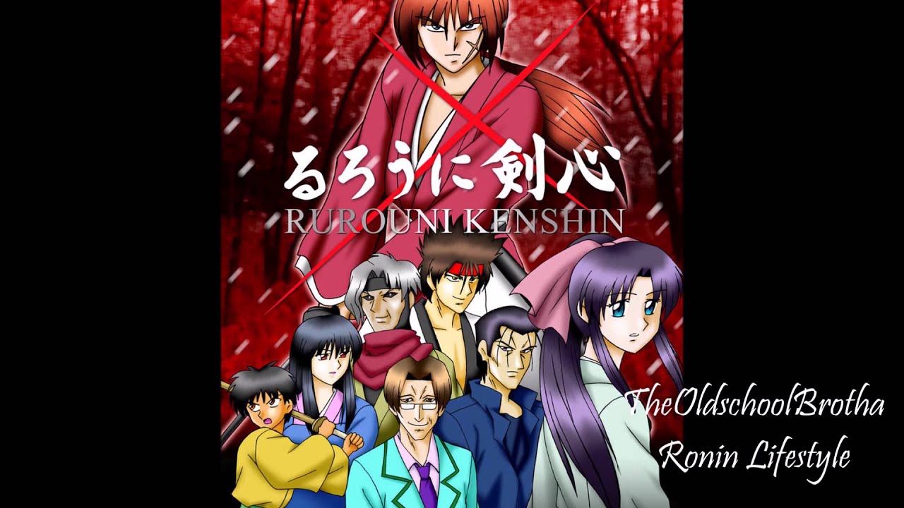 Rurouni Kenshin Hip-Hop/Trap Remix - Ronin Lifestyle