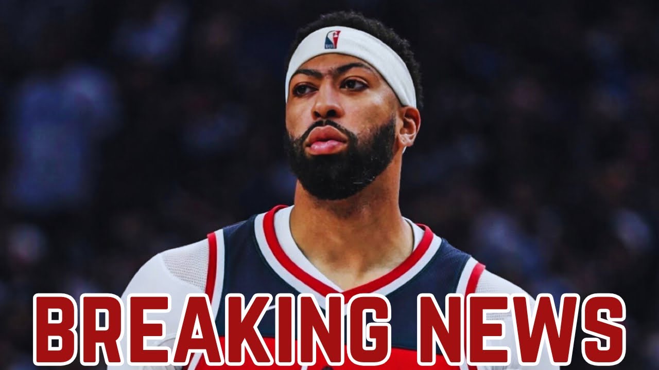 🚨BREAKING NEWS‼️Anthony Davis Traded to Washington Wizards