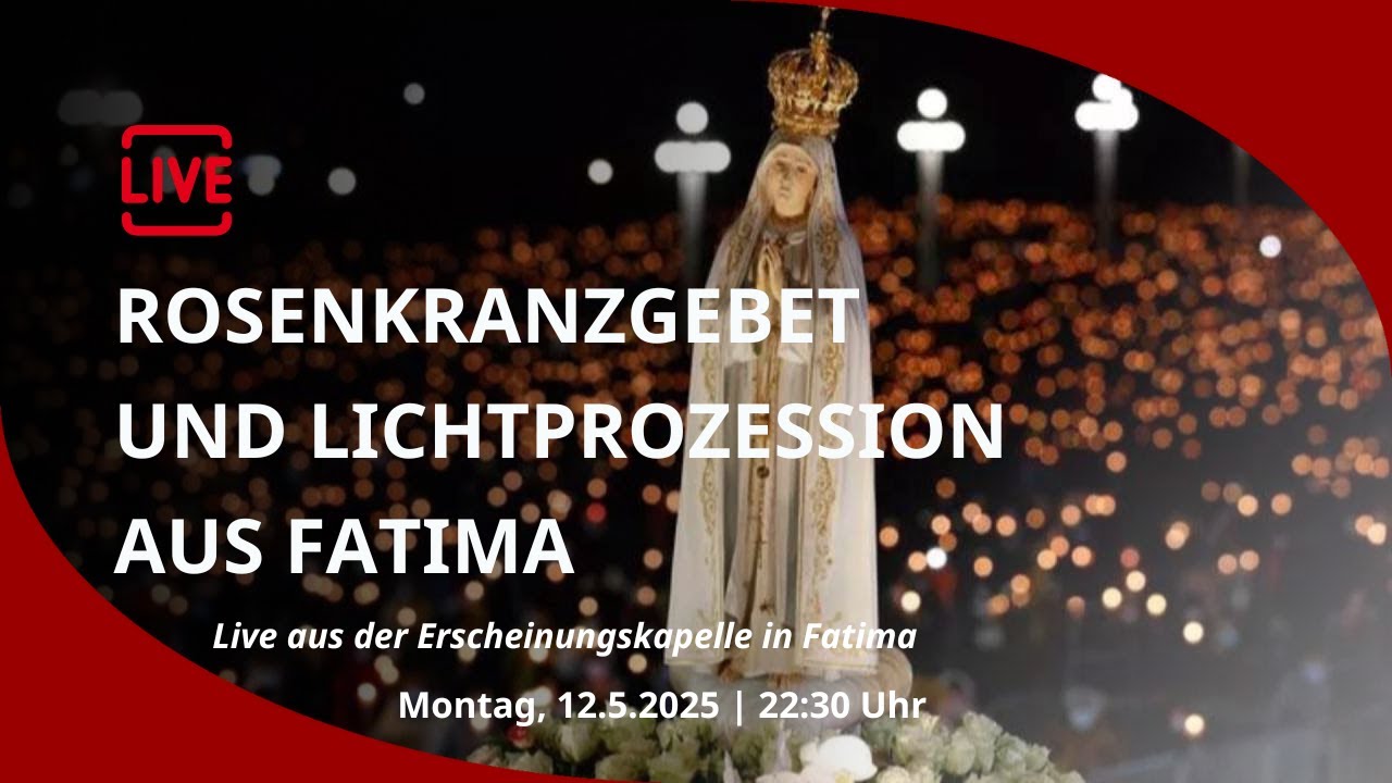LIVE: Rosenkranzgebet an der Erscheinungskapelle in Fatima, Portugal