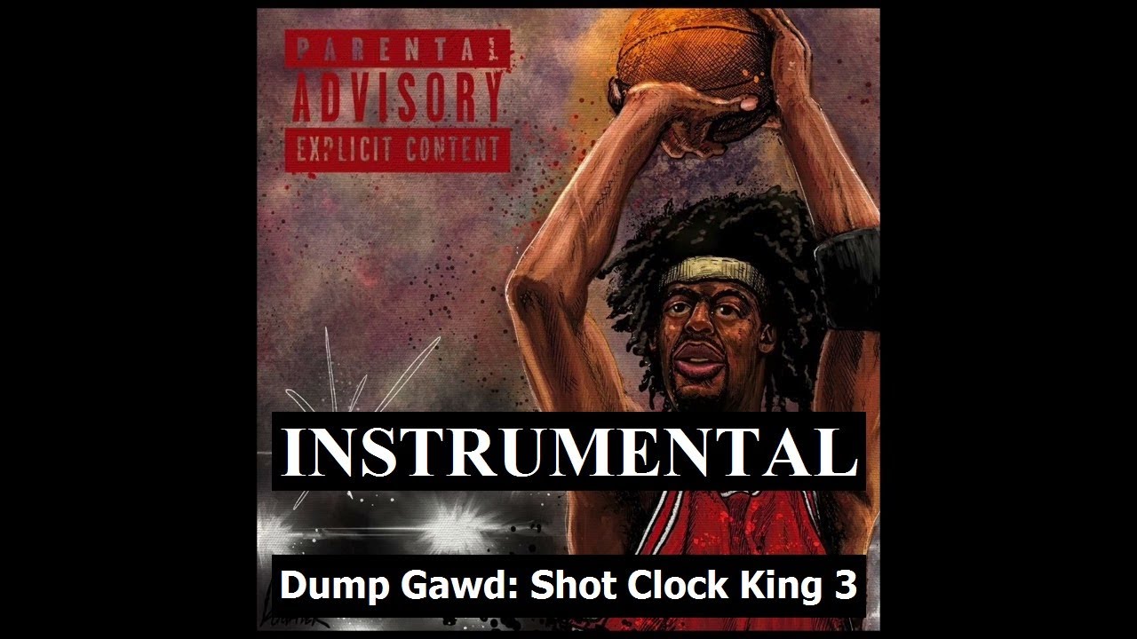 Tha God fahim & Nicholas Craven - Dump Gawd: Shot Clock King 3 (Instrumental) [Full Album]
