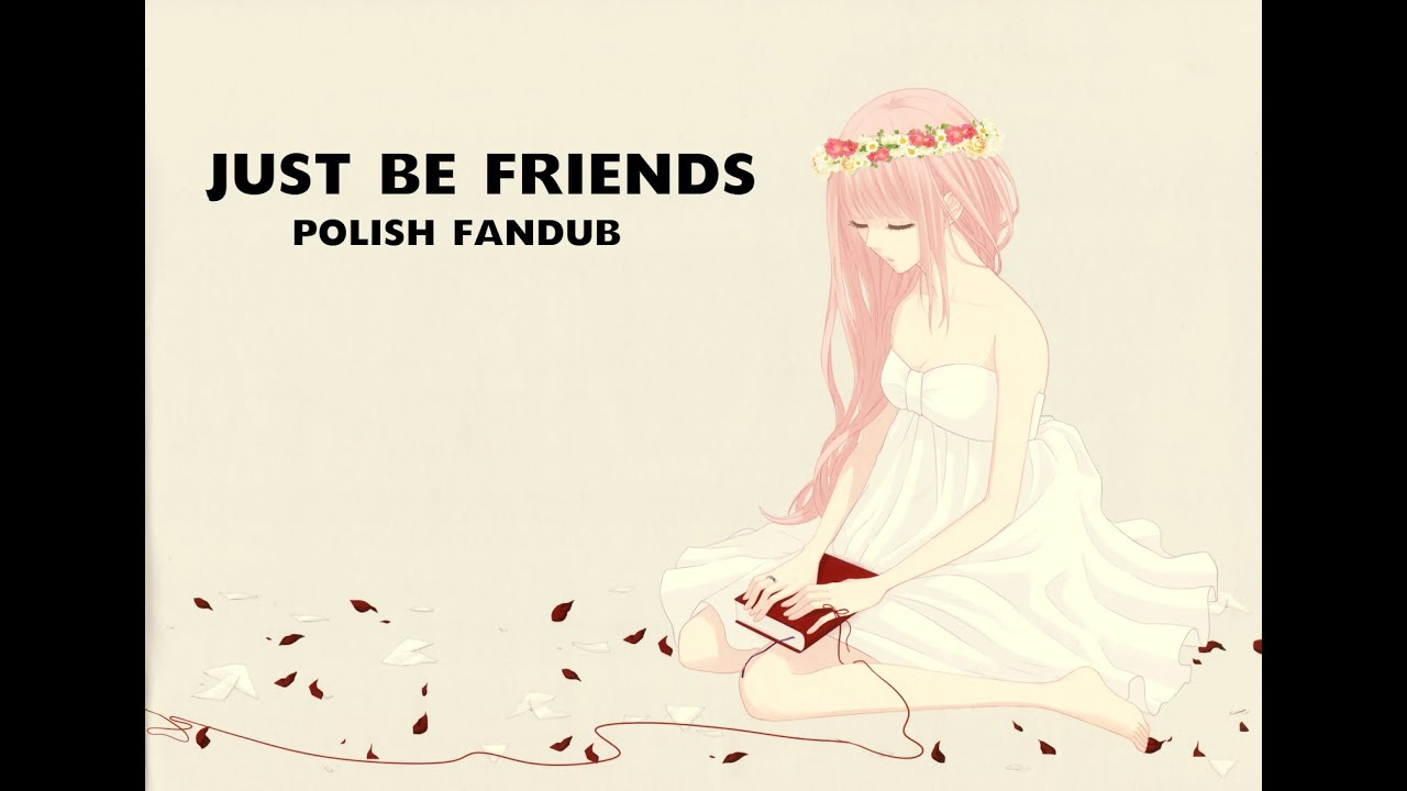 Just Be Friends - piano ver. (Polish Cover)