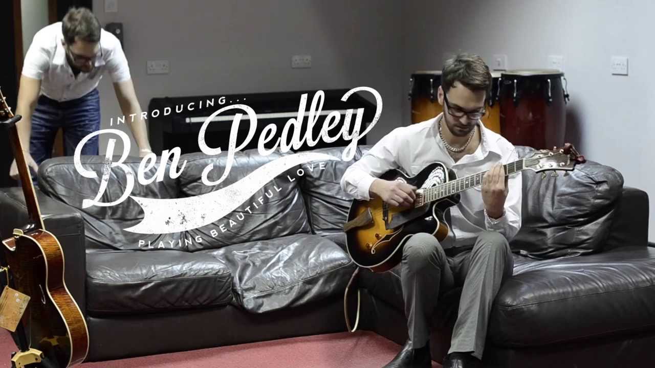 Beautiful Love Played By Ben Pedley
