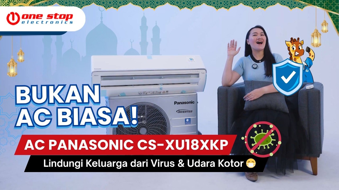 𝐁𝐔𝐊𝐀𝐍 𝐀𝐂 𝐁𝐈𝐀𝐒𝐀! 𝐀𝐂 𝐏𝐀𝐍𝐀𝐒𝐎𝐍𝐈𝐂 𝐂𝐒-𝐗𝐔𝟏𝟖𝐗𝐊𝐏 𝐋𝐢𝐧𝐝𝐮𝐧𝐠𝐢 𝐊𝐞𝐥𝐮𝐚𝐫𝐠𝐚 𝐝𝐚𝐫𝐢 𝐕𝐢𝐫𝐮𝐬 & 𝐔𝐝𝐚𝐫𝐚 𝐊𝐨𝐭𝐨𝐫! 😷
