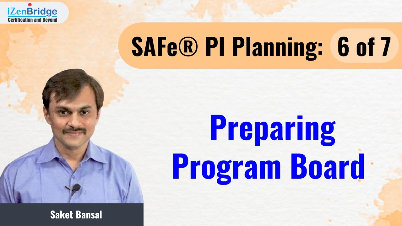 SAFe&reg;️ PI Planning: Preparing Program Board - 6 of 7