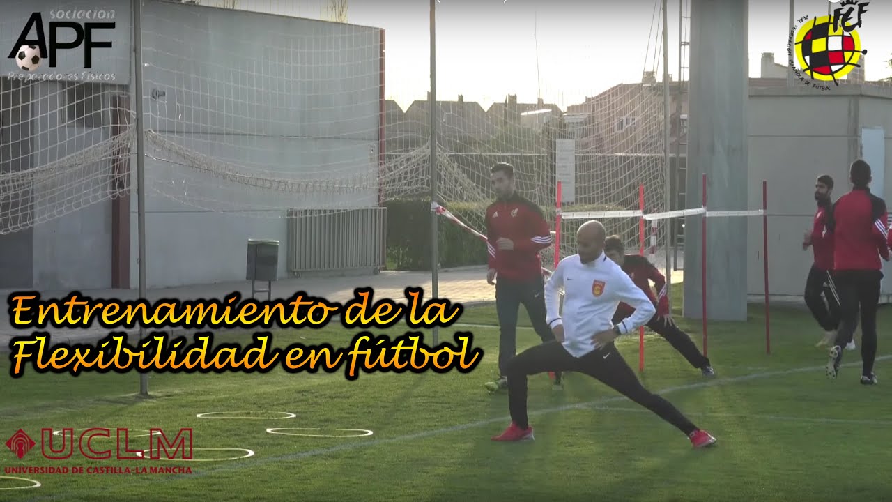 Entrenamiento de la Flexibilidad en Fútbol - Luis Casáis (Práctica)