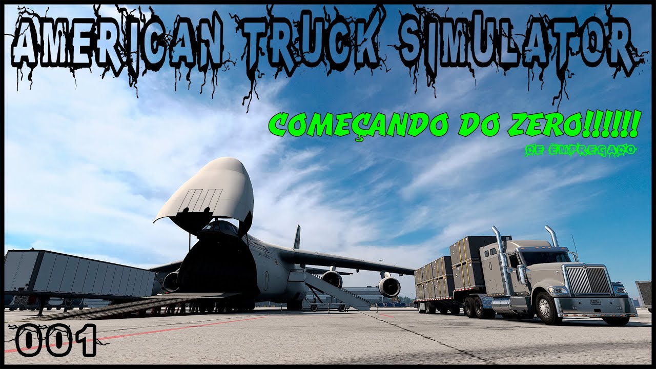 AMERICAN TRUCK SIMULATOR - COMEÇANDO DO ZERO - EMPREGADO