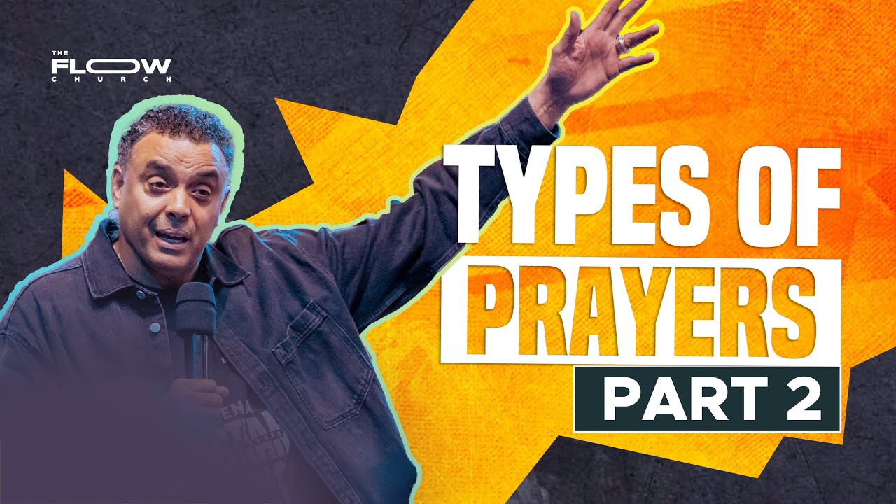 Types of Prayers Part 2 | Sunday 2nd June 2024 | The FLOW Church LIVE with Dag Heward-Mills