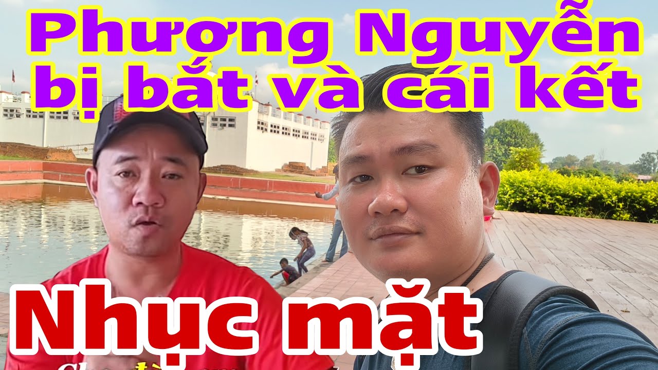 Phương Nguyễn bị bắt - và cái kết đẹp mặt cho nhóm câu view 