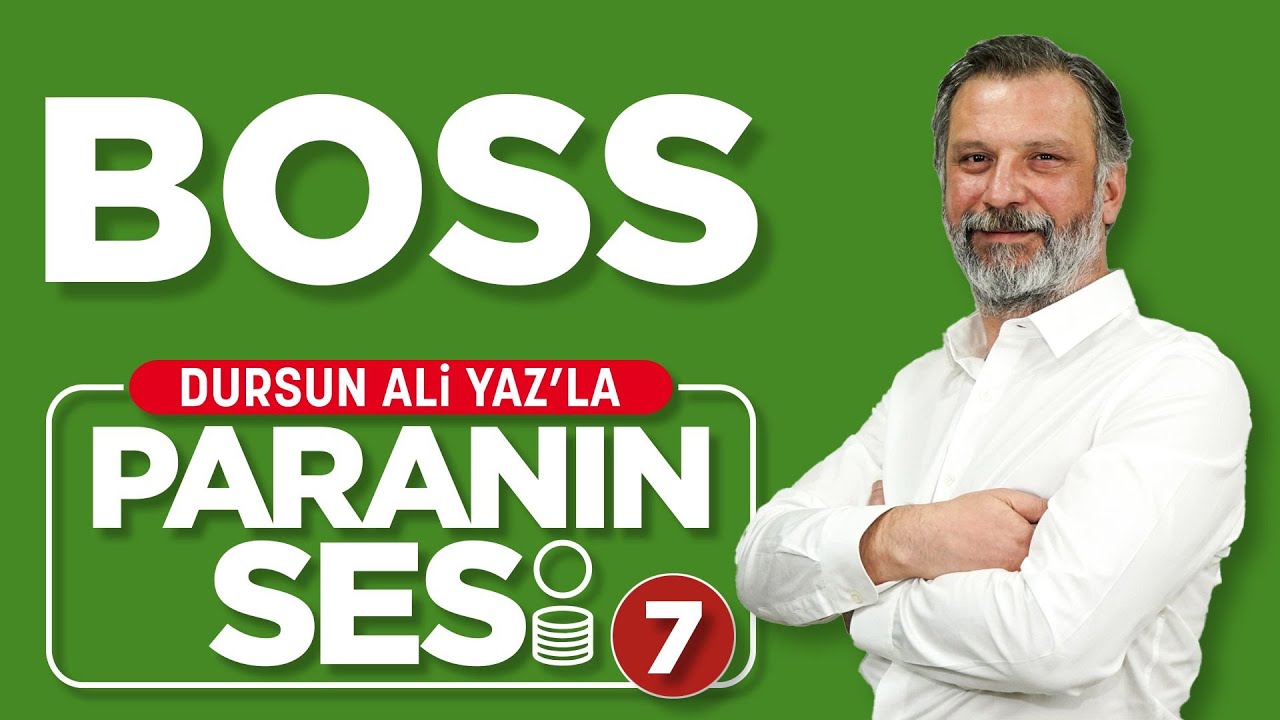 Boss - Dursun Ali Yaz ile Paranın Sesi 7