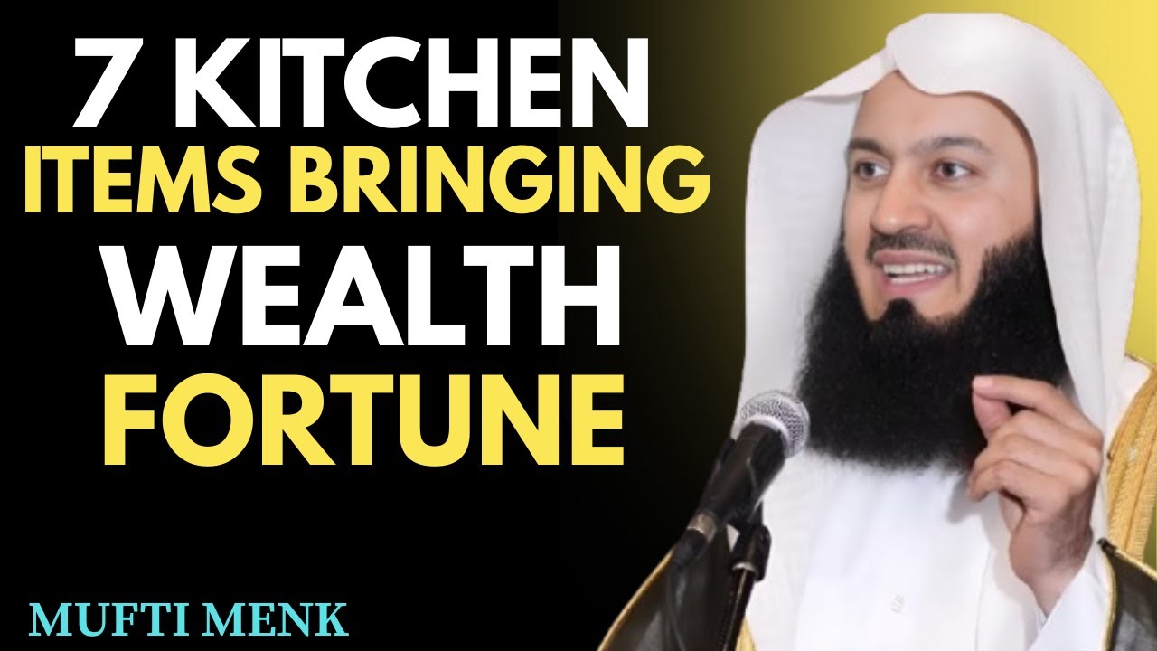 If Your Kitchen Has These 7 Things, Money Will Disappear And Your Family Will Fall Apart |Mufti Menk