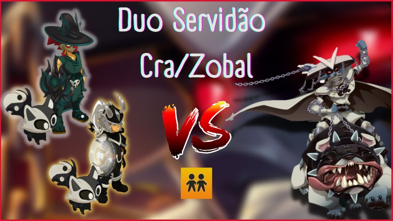 [DOFUS] Duo Servitude (Servidão) - Cra + Zobal/Masquerade