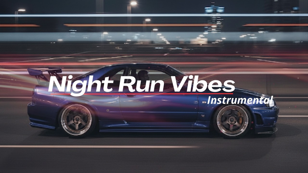 Night Run Vibes Instrumental Bass Boosted Music