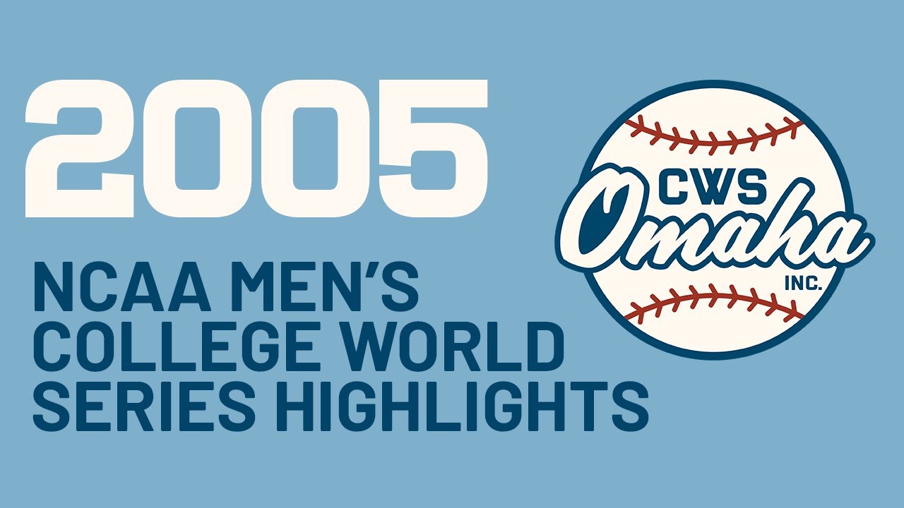 2005 NCAA College World Series Highlights
