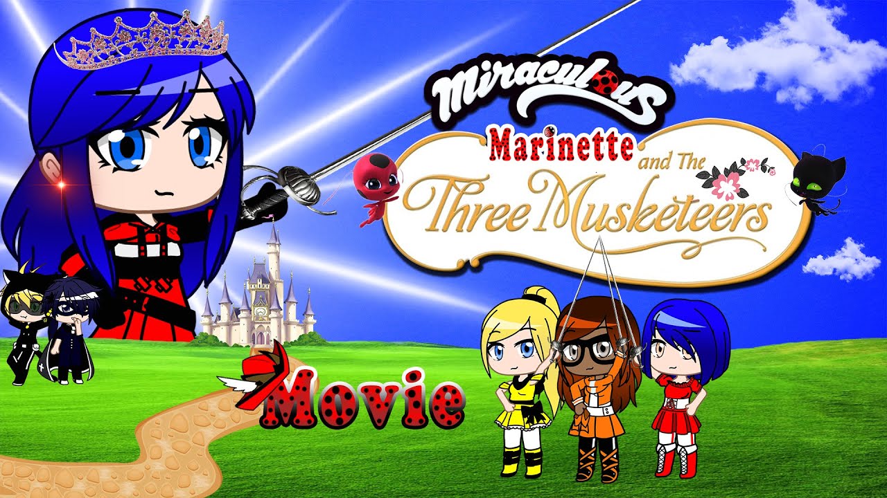 Miraculous: Marinette & The Three Musketeers | Full Movie | MLBM 🐞 | By Miraculous Gatcha Studio