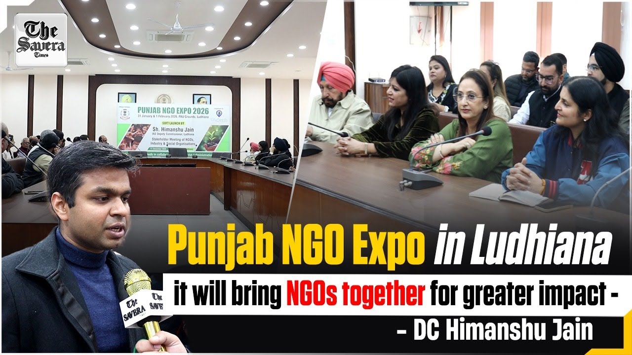 Punjab NGO Expo in Ludhiana, it will bring NGOs together for greater impact - DC Himanshu Jain