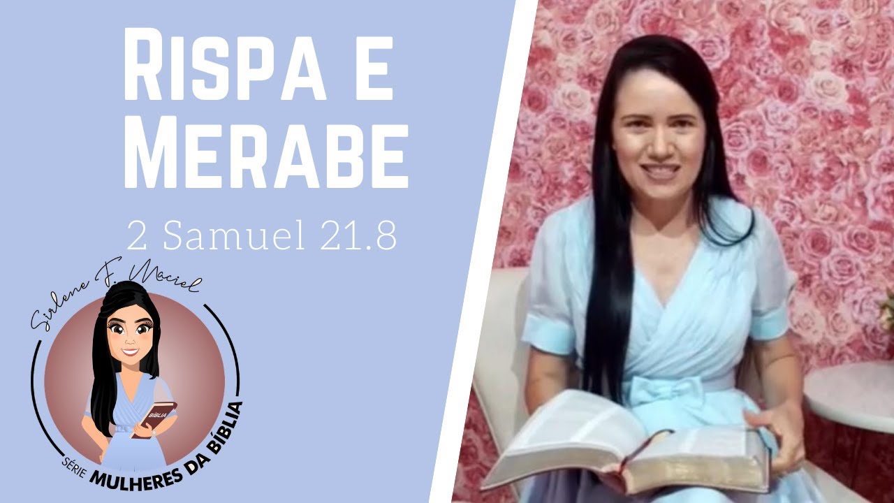 Série: Mulheres da bíblia - Rispa e Merabe