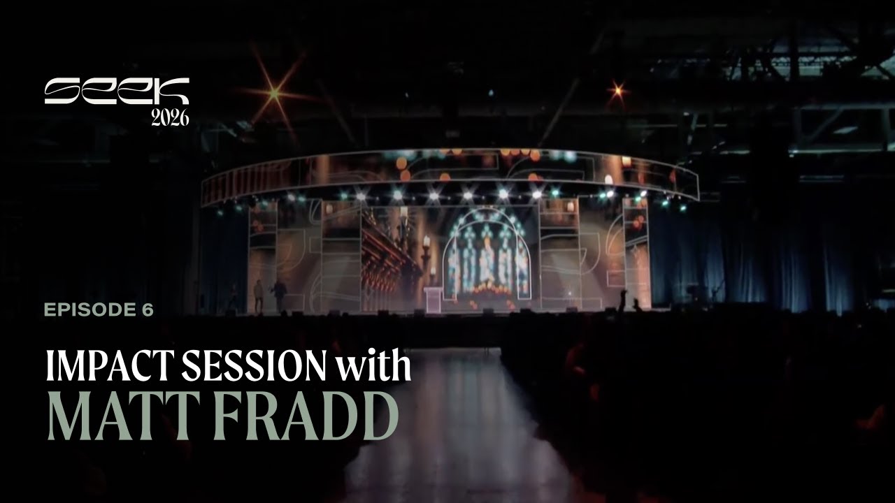 SEEK 2026 IMPACT Session -  Matt Fradd: Resisting the Culture of Lies