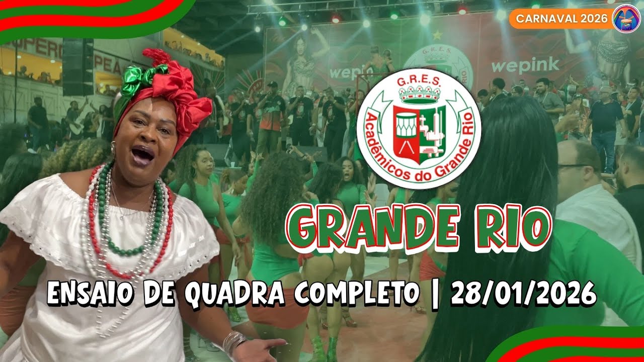 GRANDE RIO 2026 | ÚLTIMO ENSAIO DE QUADRA | 28/01/2026