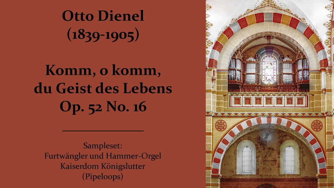 Otto Dienel (1839-1905) - Komm, o komm du Geist des Lebens Op. 52 No. 16 | Hauptwerk VPO
