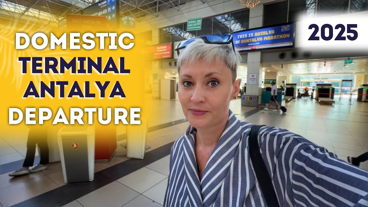 Antalya Airport Domestic Terminal – Departure to Istanbul