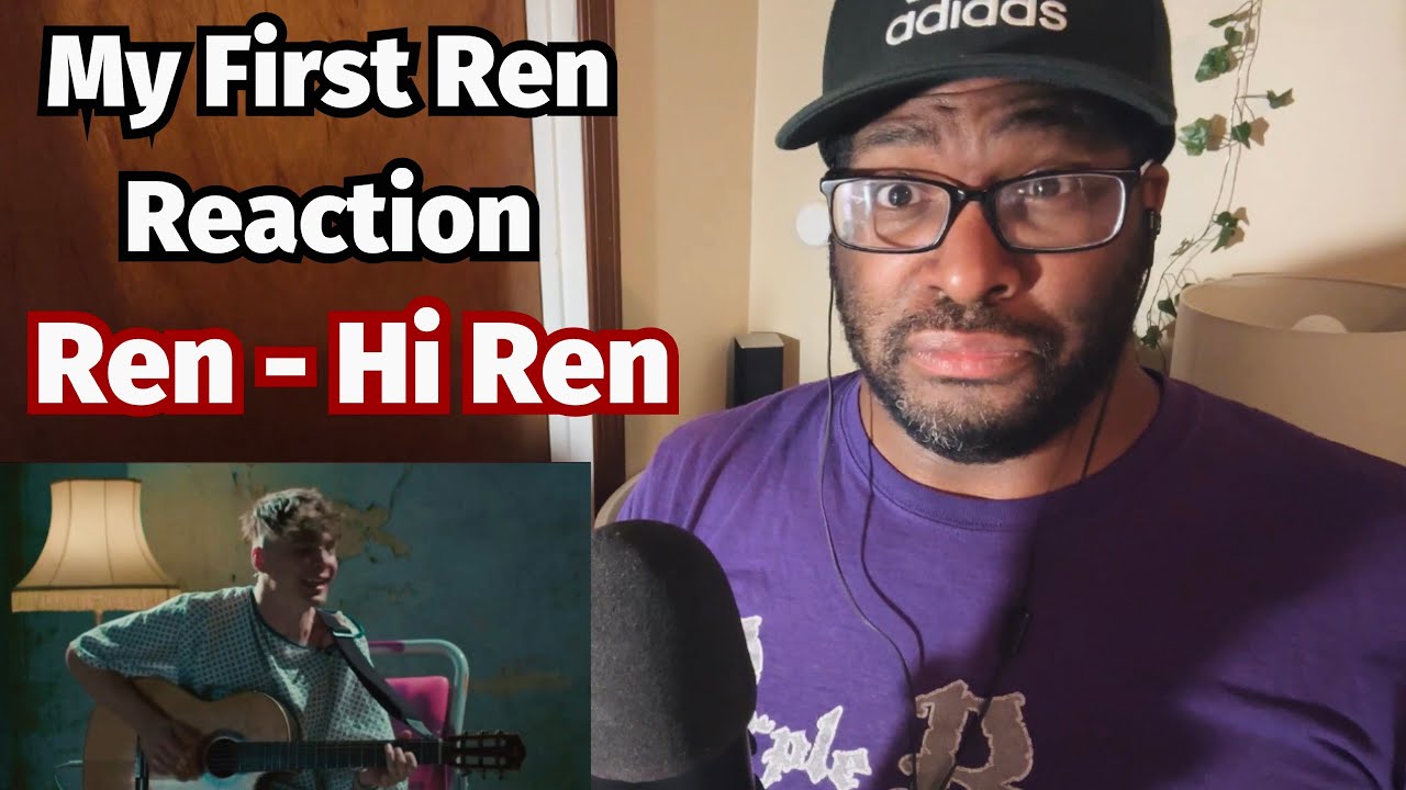 ПЕРВАЯ РЕАКЦИЯ!!! Ren - Hi Ren (Официальный клип)