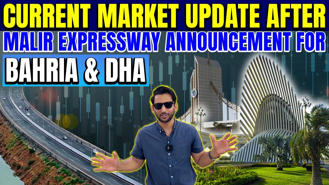 Current Market Update After Malir Expressway Announcement for Bahria Town Karachi & DHA City