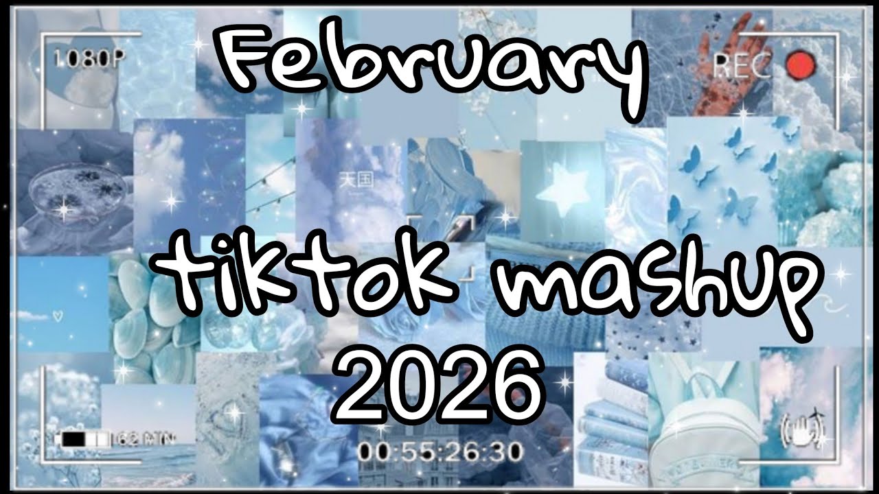 Tiktok mashup February 💙 2026💙 viral TikTok songs ( not clean)