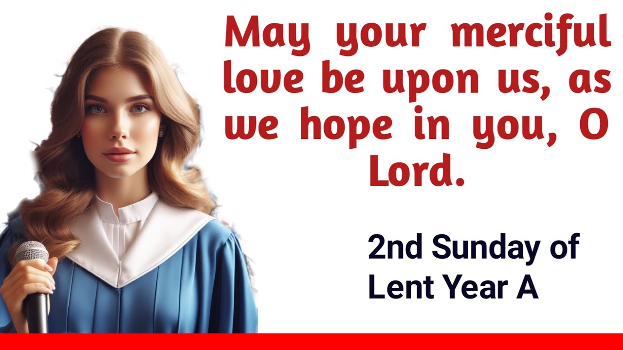 Psalm 33 | May your merciful love be upon us, as we hope in you, O Lord. | Responsorial Psalm