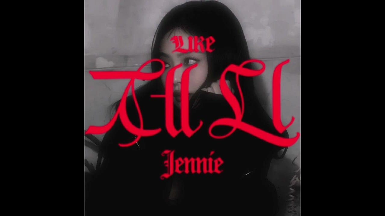 JENNIE - like JENNIE (official audio)