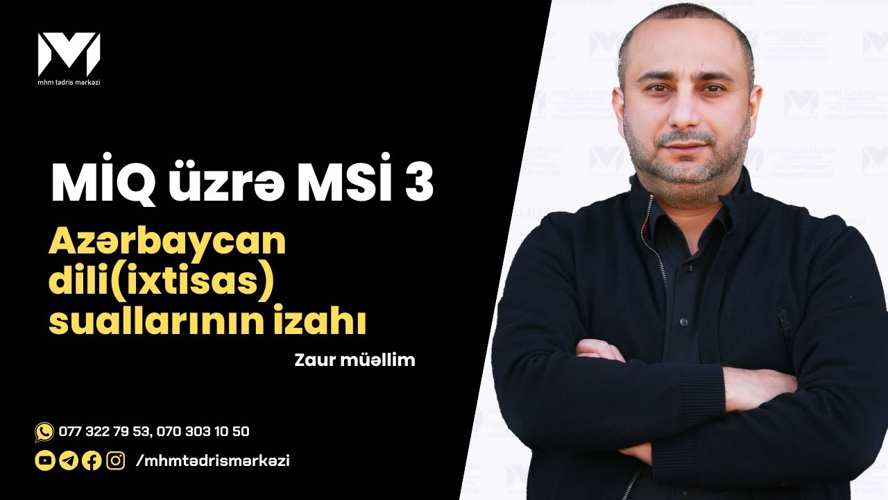 MİQ üzrə MSİ 3 | Azərbaycan dili(ixtisas) suallarının izahı | Zaur müəllim #miq #mhm